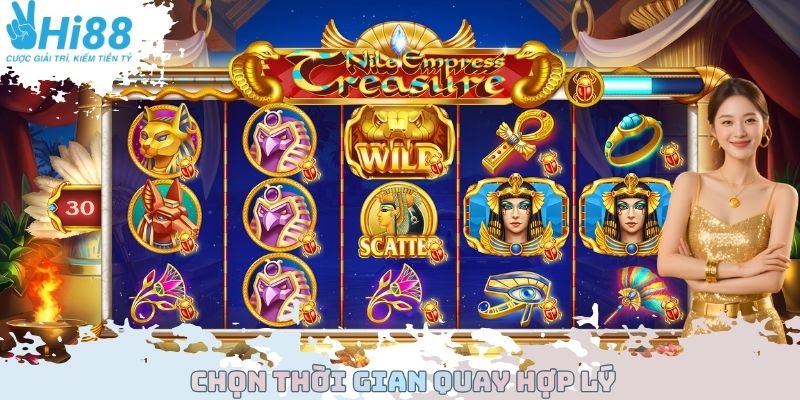 Chọn thời gian quay hợp lý